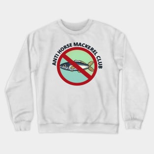 Anti Horse Mackerel Club Crewneck Sweatshirt